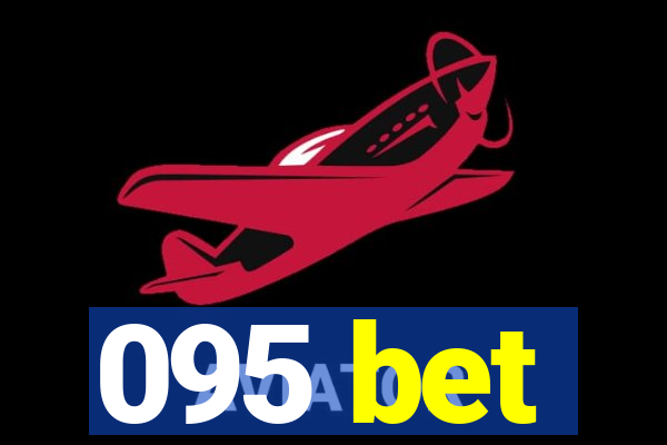095 bet